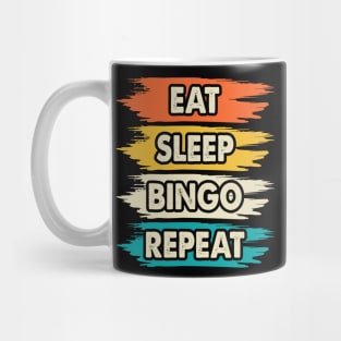 Eat Sleep Bingo player repeat Mug